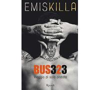 Emis Killa - Bus323: Viaggio Di Sola Andata