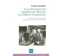 Emissions de Varietes de Maritie et Gilbert Carpentier: Un Divertissement Français de la Sec...