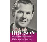 Emlyn Hooson: Essays and Reminiscences