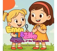 Emm & Elle : The Mystery of the Singing Bubble