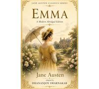 Emma: A Modern Abridged Edition (Jane Austen Classics Series)