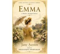 Emma: A Modern Abridged Edition (Jane Austen Classics Series)