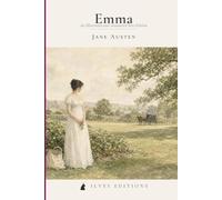 Emma: An Illustrated and Annotated Ilves Edition