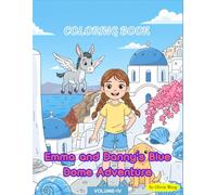 Emma and Danny's Blue Dome Adventure：COLORING BOOK (EMMA’S ADVENTURES)