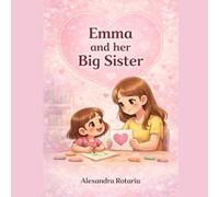 Emma and her big Sister