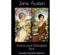 Emma and Mansfield Park: Complete Two-Book Collection