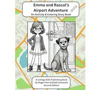 Emma and Rascal's Airport Adventure: An Activity & Coloring Story Book (Emma and Rascal's Travel Adventures)