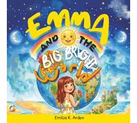 Emma and the Big Bright World: A Toddler & Preschool Story About Tablets and electronics, Mindfulness, and the Real World