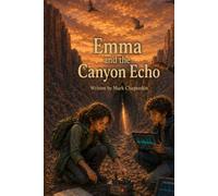 Emma and the Canyon Echo: An Emma Adventure