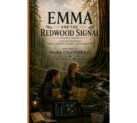 Emma and the Redwood Signal: An Emma Adventure