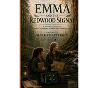 Emma and the Redwood Signal: An Emma Adventure