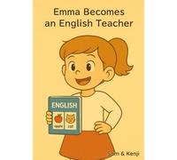 Emma becomes an English Teacher: えいごの先生をゆめみるエマ (Dreams Come True)