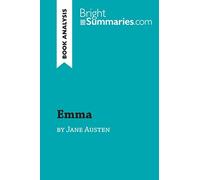Emma by Jane Austen (Book Analysis): Detailed Summary, Analysis and Reading Guide (BrightSummaries.com)
