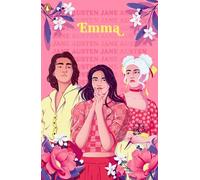 Emma: by Jane Austen (First Impressions)