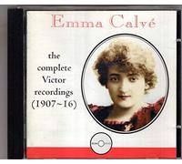 Emma Calvé: Complete Victor Recordings (1907-1916)