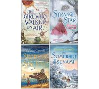 Emma Carroll 4 Books Collection Set (The Girl Who Walked On Air, Strange Star, Secrets of a Sun King, The Somerset Tsunami)