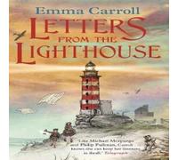 Emma Carroll Letters from the Lighthouse Book Emma Carroll Multicolor