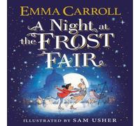 Emma Carroll Night at the Frost Fair Hardback Book Emma Carroll Multicolor