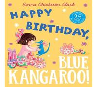 Emma Chichester Clark Happy Birthday, Blue Kangaroo Paperback Book Emma Chichester Clark Multicolor