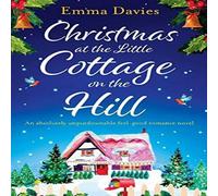 Emma Davies Christmas at the Little Cottage on the Hill: An absolutely Emma Davies Multicolor