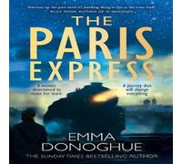 Emma Donoghue The Paris Express Hardback Book in White Emma Donoghue White