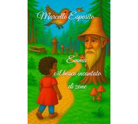 Emma e il bosco Incantato di Zone