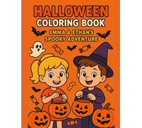 Emma & Ethan’s Spooky Adventure: Halloween Coloring Book (Emma & Ethan’s Coloring Book Series)