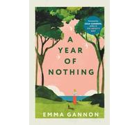Emma Gannon A Year of Nothing: As heard on BBC Woman's Hour Paperback Book Emma Gannon Multicolor