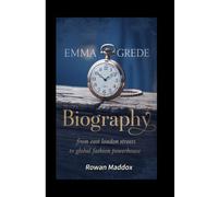 EMMA GREDE BIOGRAPHY: From East London Streets to Global Fashion Powerhouse