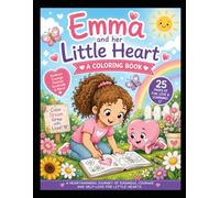 Emma & Her Little Heart: A Coloring Book (Emma & Little Heart Adventures)