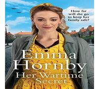 Emma Hornby Her Wartime Secret Hardback Book Emma Hornby Multicolor