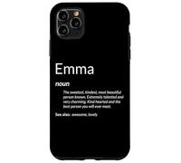 Emma Is Kind Hearted Funny Name Definition Emma Case for iPhone 11 Pro Max