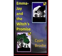 Emma-Jay and the Witch's Promise
