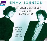 Emma Johnson - Berkeley:Clarinet Concerto
