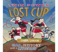 Emma Larkin Twin Power: The Lost Cup Paperback Book Emma Larkin Multicolor