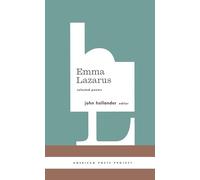 Emma Lazarus: Selected Poems: (American Poets Project #13): 16