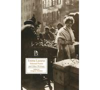 Emma Lazarus : Selected Poems and Other Writings