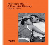 Emma Lewis Photography - A Feminist History Hardback Book Emma Lewis Multicolor