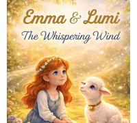 Emma & Lumi The Whispering Wind