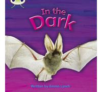 Emma Lynch Bug Club Phonics - Phase 3 Unit 10: In the Dark Paperback Book Emma Lynch Multicolor