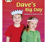 Emma Lynch Bug Club Phonics - Phase 5 Unit 14: Dave's Big Day Paperback Book Emma Lynch Multicolor
