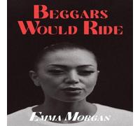 Emma Morgan Beggars Would Ride Paperback Book in White Emma Morgan White