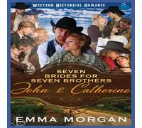 Emma Morgan John & Catherine: Western Historical Romance Paperback Book Emma Morgan Multicolor