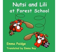 Emma Paidge Nutsi & Lili at Forest School Paperback Book Emma Paidge Multicolor