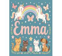 Emma Personalized Sketch Book: Glossy Cover with 100+ Pages for drawing, coloring and using imagination. First few sheets have idea starters. Features ... go, and better than screens and electronics.