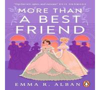 Emma R. Alban More than a Best Friend : The Lesbian Bridgerton you didn't know Emma R. Alban Multicolor