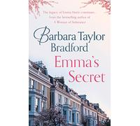Emma’s Secret: The sweeping historical fiction saga novel from the Sunday Times bestselling author of A Woman of Substance; Emma Harte’s story continues here: Book 4 (The Harte Family Saga)