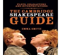 Emma Smith The Cambridge Shakespeare Guide Book - Paperback Emma Smith Multicolor