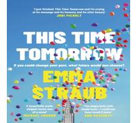 Emma Straub This Time Tomorrow Hardback Book Emma Straub Multicolor