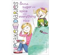 Emma Sugar and Spice and Everything Nice: Volume 15 (Cupcake Diaries)